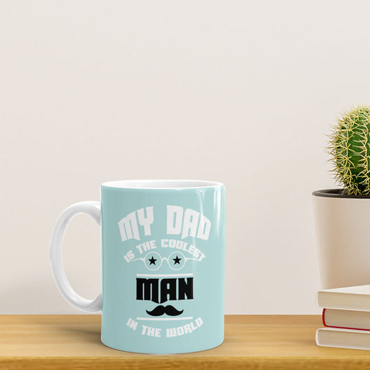 My dad is the coolest man Personalized White mug